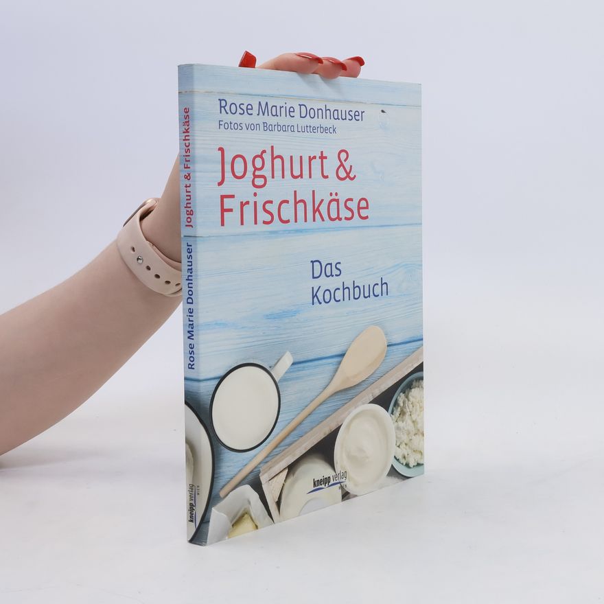 Rose Marie Donhauser Joghurt & Frischkäse