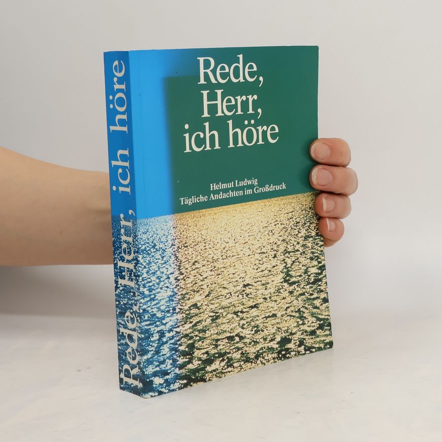 Helmut Ludwig Rede, Herr, ich höre
