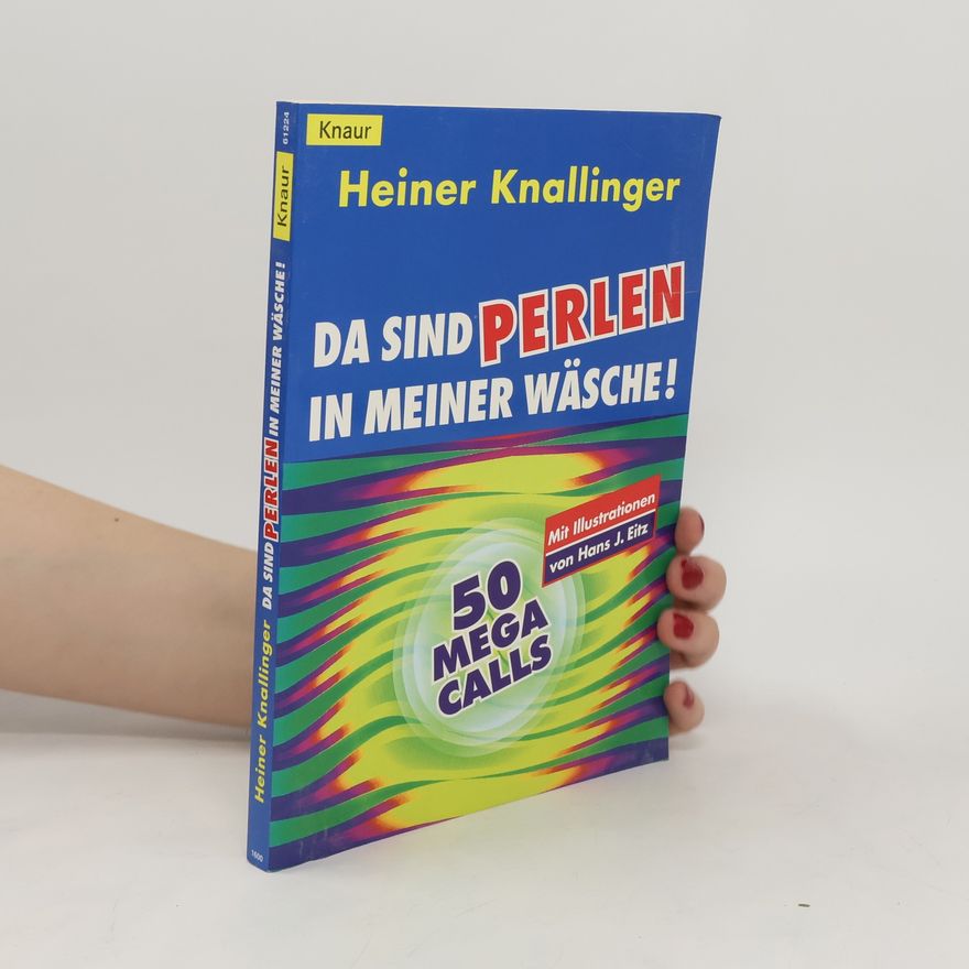 Jochen Kneifeld Da sind Perlen in meiner Wäsche!