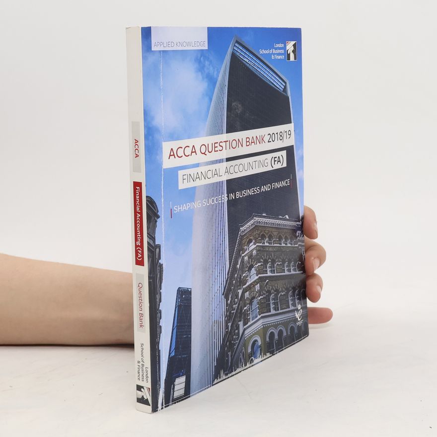 Autorenkollektiv Acca Question Bank 2018/19. Financial Accounting (FA)
