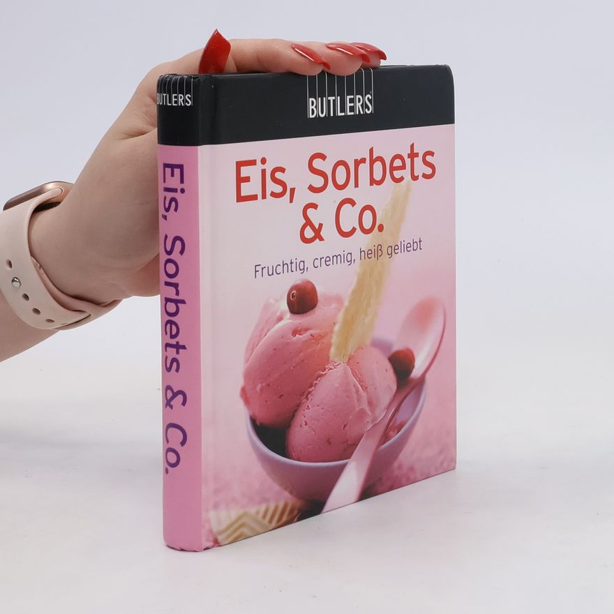 Kolektiv autorů Eis, Sorbets & Co.