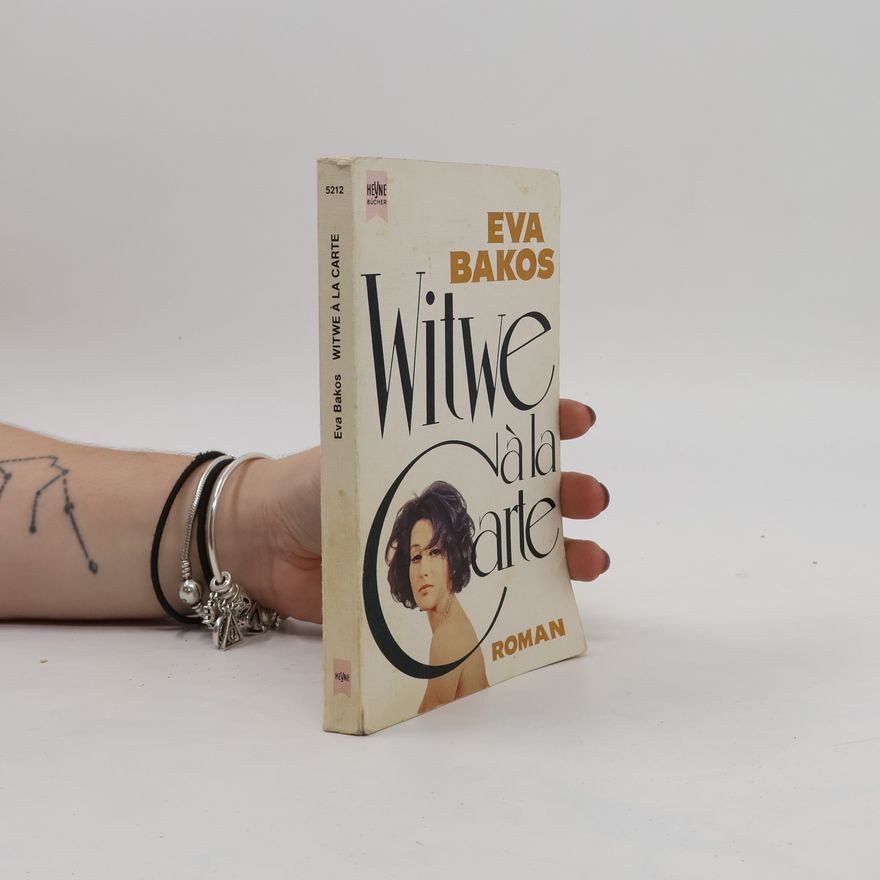 Eva Bakos Witwe à la carte