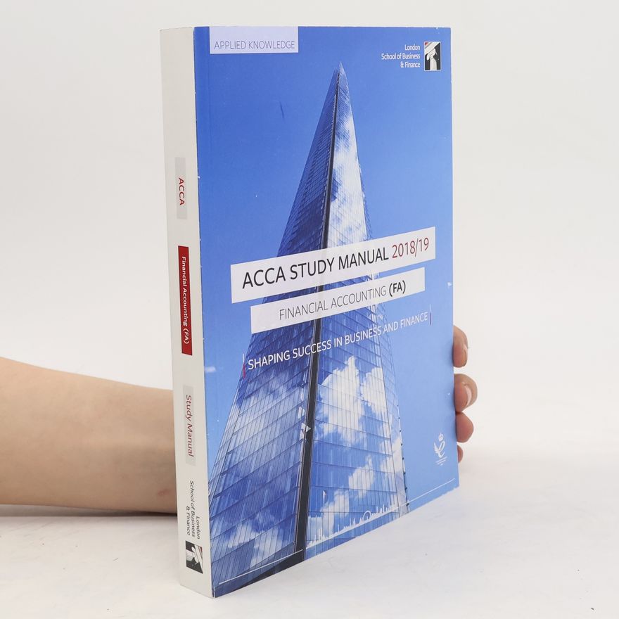 Kolektiv autorů ACCA Study Manual 2018/19: Financial Accounting (FA)