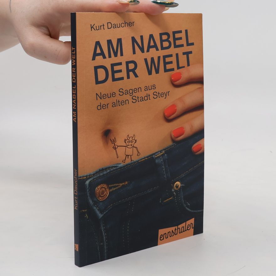 Kurt Daucher Am Nabel der Welt