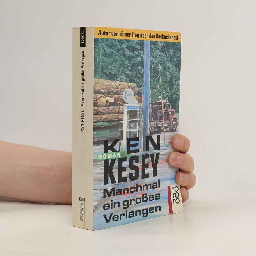 Ken Kesey Manchmal ein grosses Verlangen