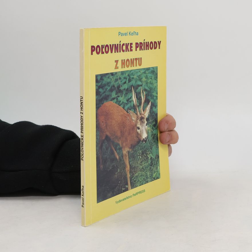 Pavel Keľha Poľovnícke príhody z Hontu