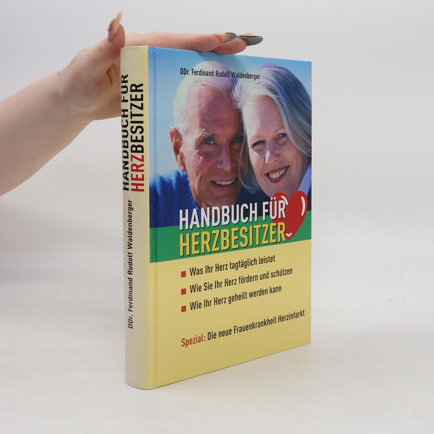 Ferdinand Rudolf Waldenberger Handbuch für Herzbesitzer