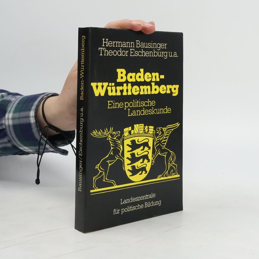 Theodor Eshenburg Baden-Württemberg. Eine politische Landeskunde