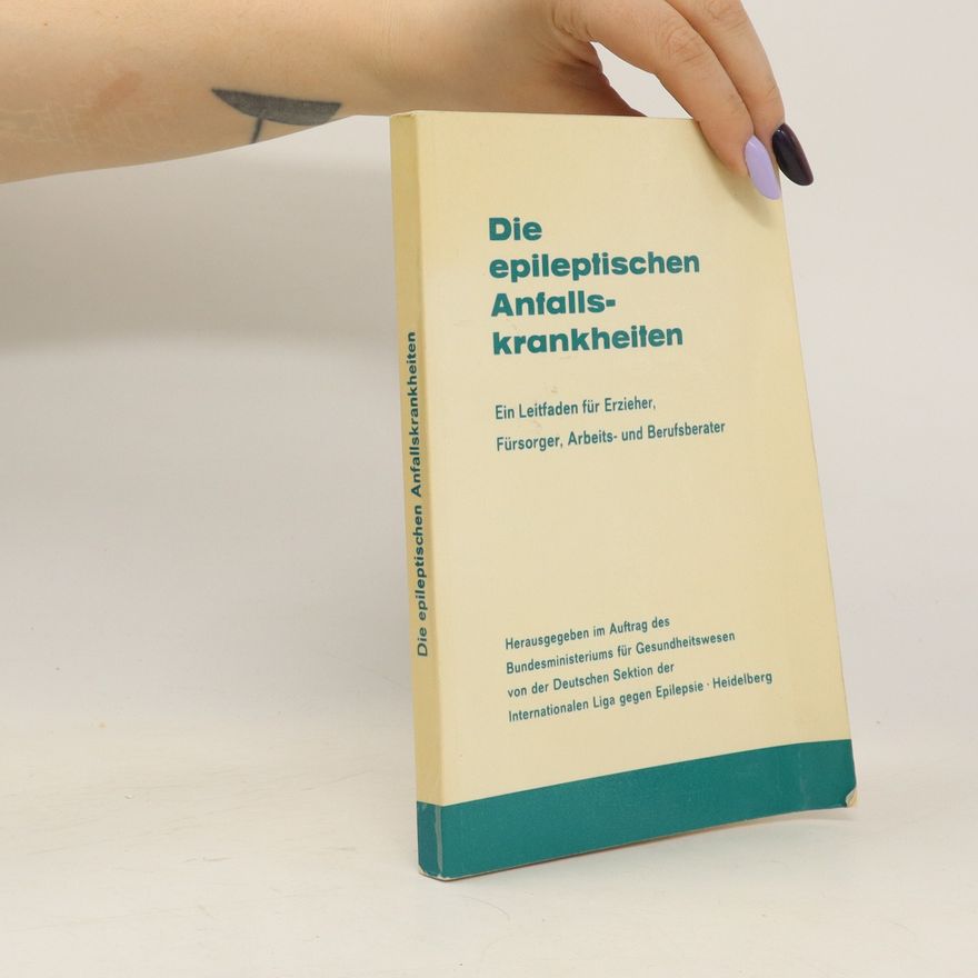 Autorenkollektiv Die Epileptischen Anfallskrankheiten