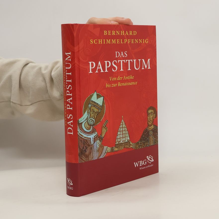 Bernhard Schimmelpfennig Das Papsttum