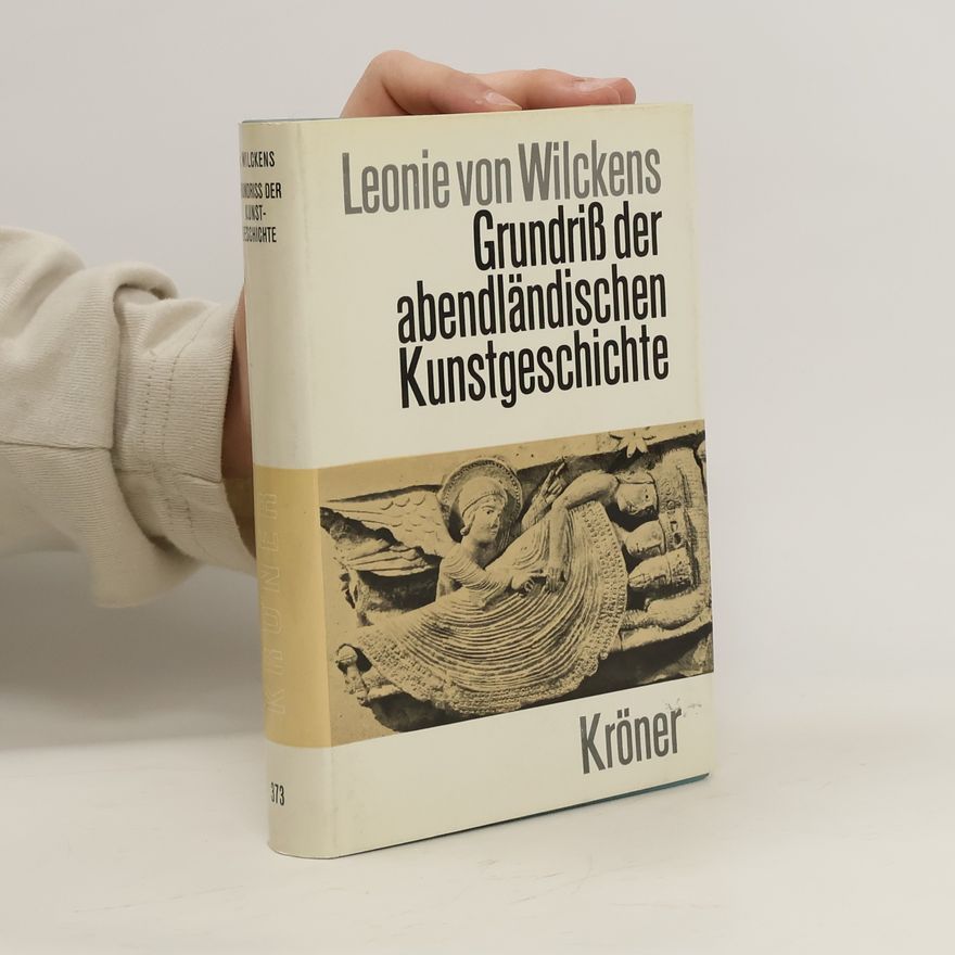 Leonie von Wilckens Grundriss der abendländischen Kunstgeschichte