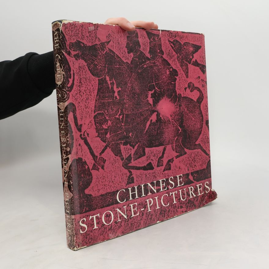 Abe Čapek Chinese Stone-Pictures. A distinctive Form of Chinese Art