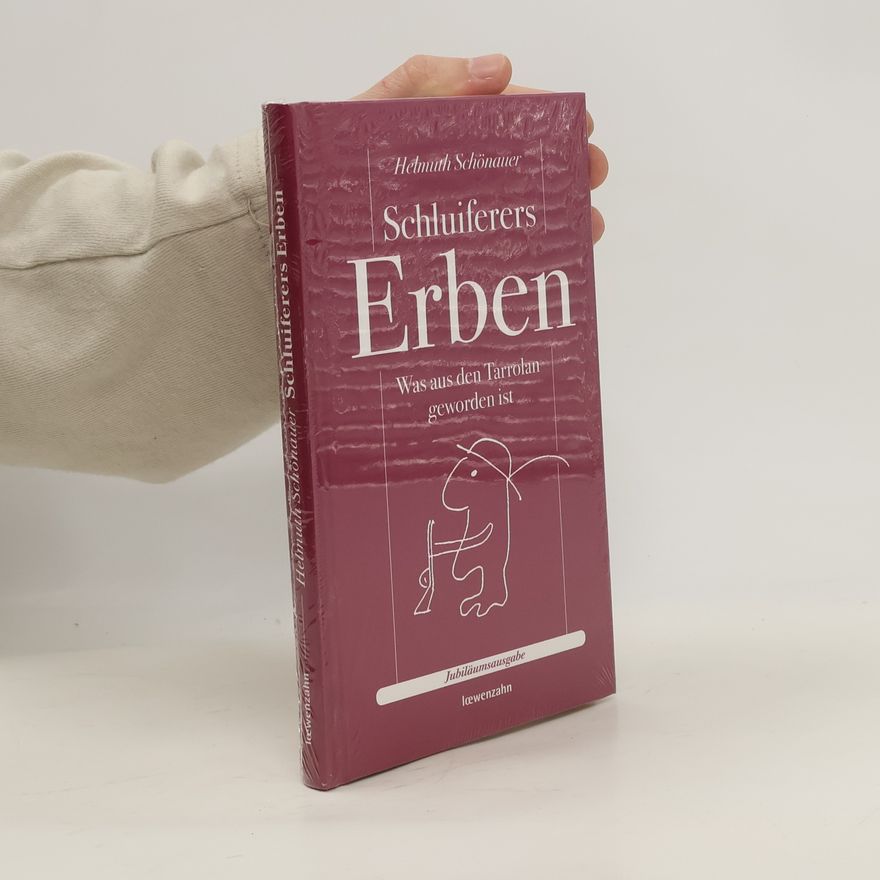 Helmuth Schönauer Schluiferers Erben