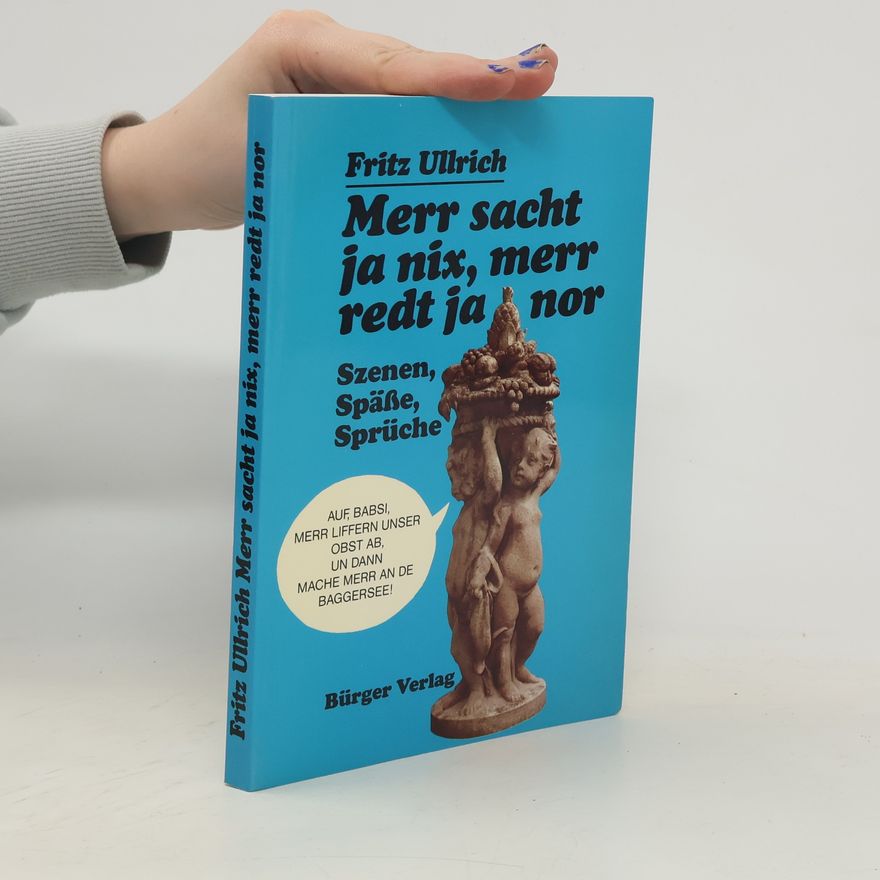 Fritz Ullrich  Merr sacht ja nix, merr redt ja nor
