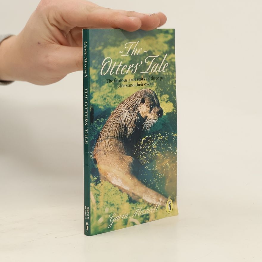 Gavin Maxwell The Otters' Tale