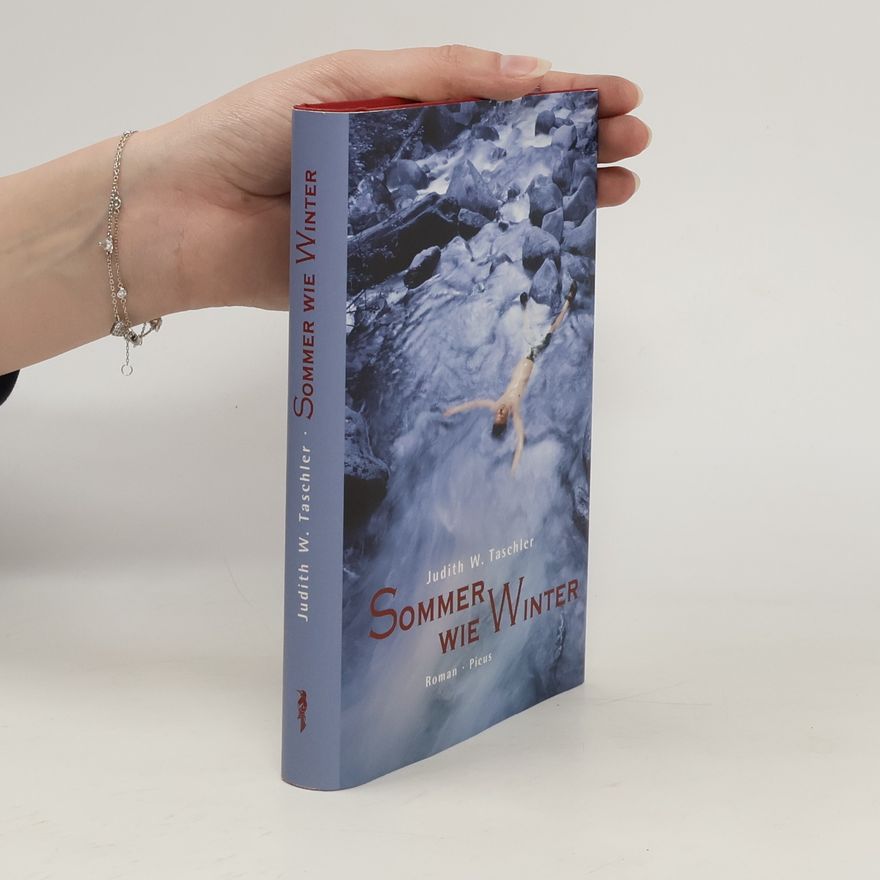 Judith W. Taschler Sommer wie Winter