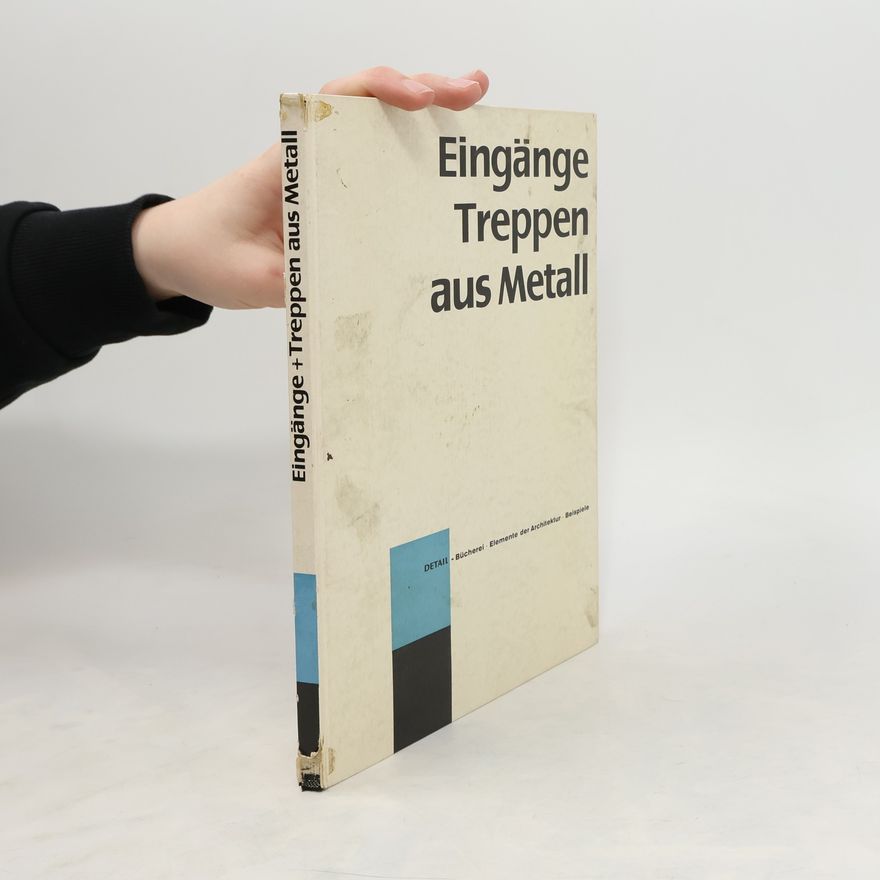 Kolektiv autorů Eingänge Treppen aus Metall