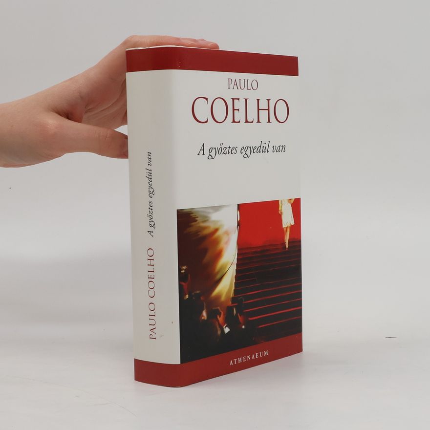 Paulo Coelho A győztes egyedül van