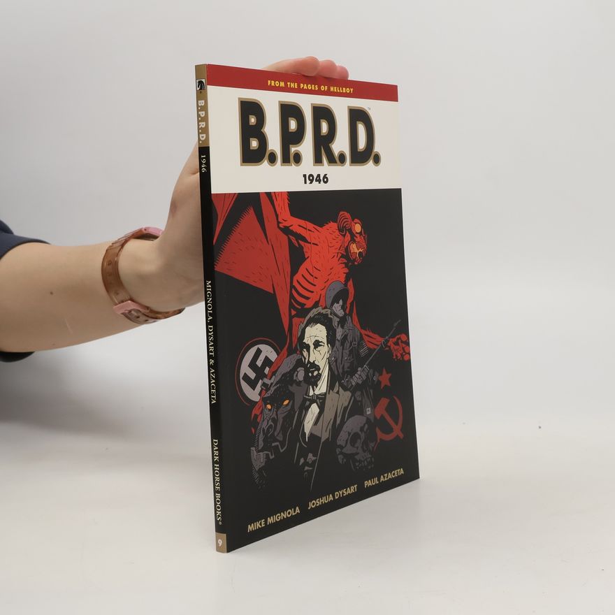 Joshua Dysart B.P.R.D. Vol. 9: 1946