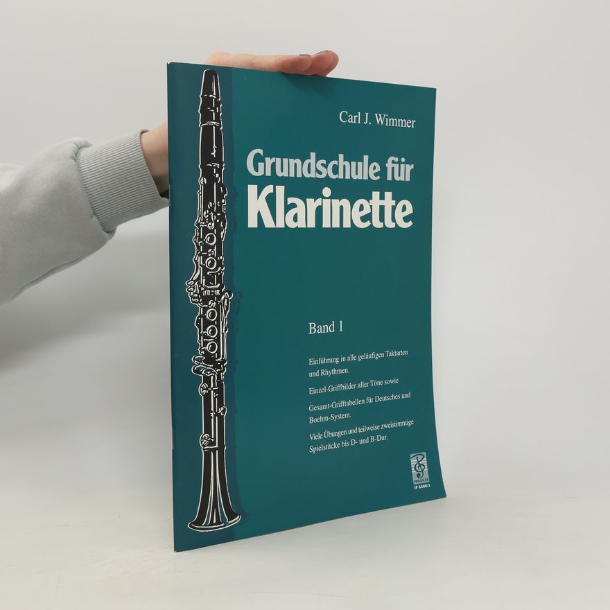 Carl J. Wimmer Grundschule für Klarinette. Band 1.