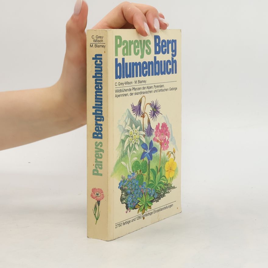 C. GreyWilson Pareys Bergblumenbuch