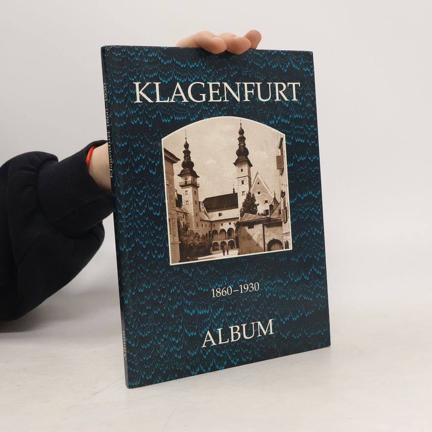 Autorenkollektiv Klagenfurt Album 1860-1930