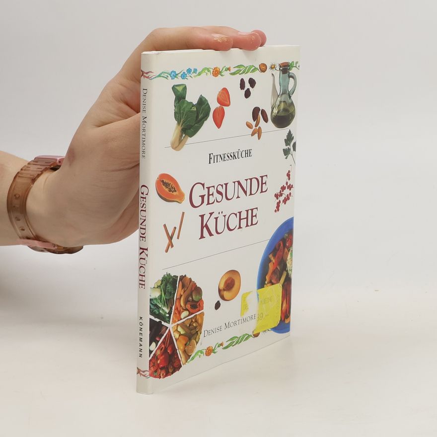 Denise Mortimore Gesunde Küche