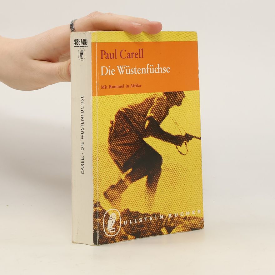 Paul Carell Die Wüstenfüchse