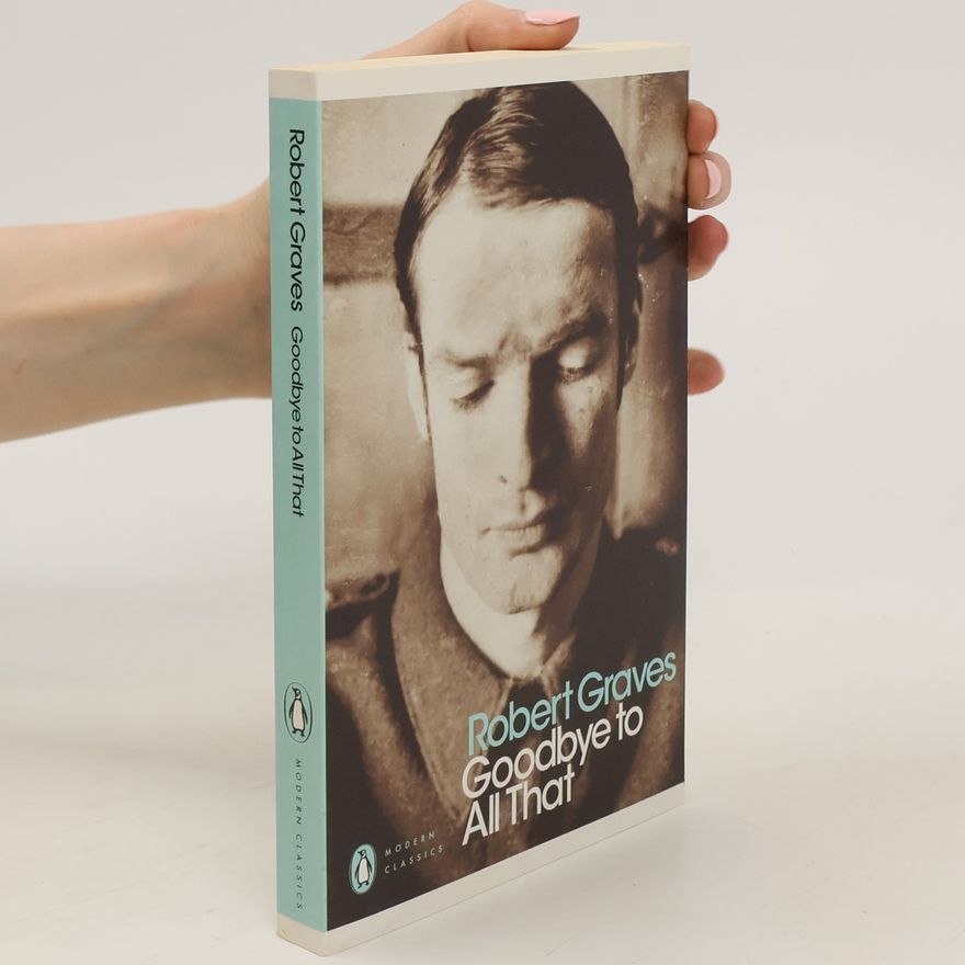 Robert von Ranke-Graves Goodbye to All That