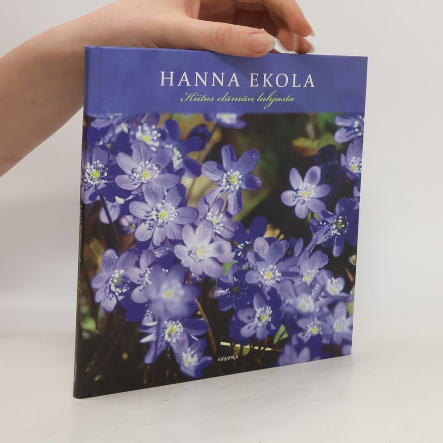 Hanna Ekola Kiitos elämän lahjasta