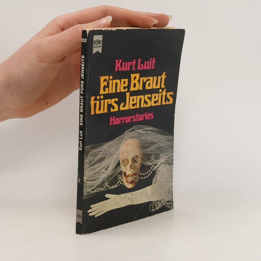 Kurt Luif Eine Braut fürs Jenseits