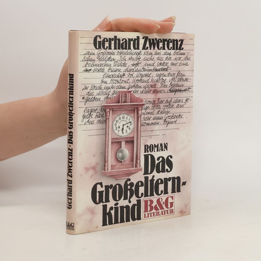 Gerhard Zwerenz Das Grosselternkind