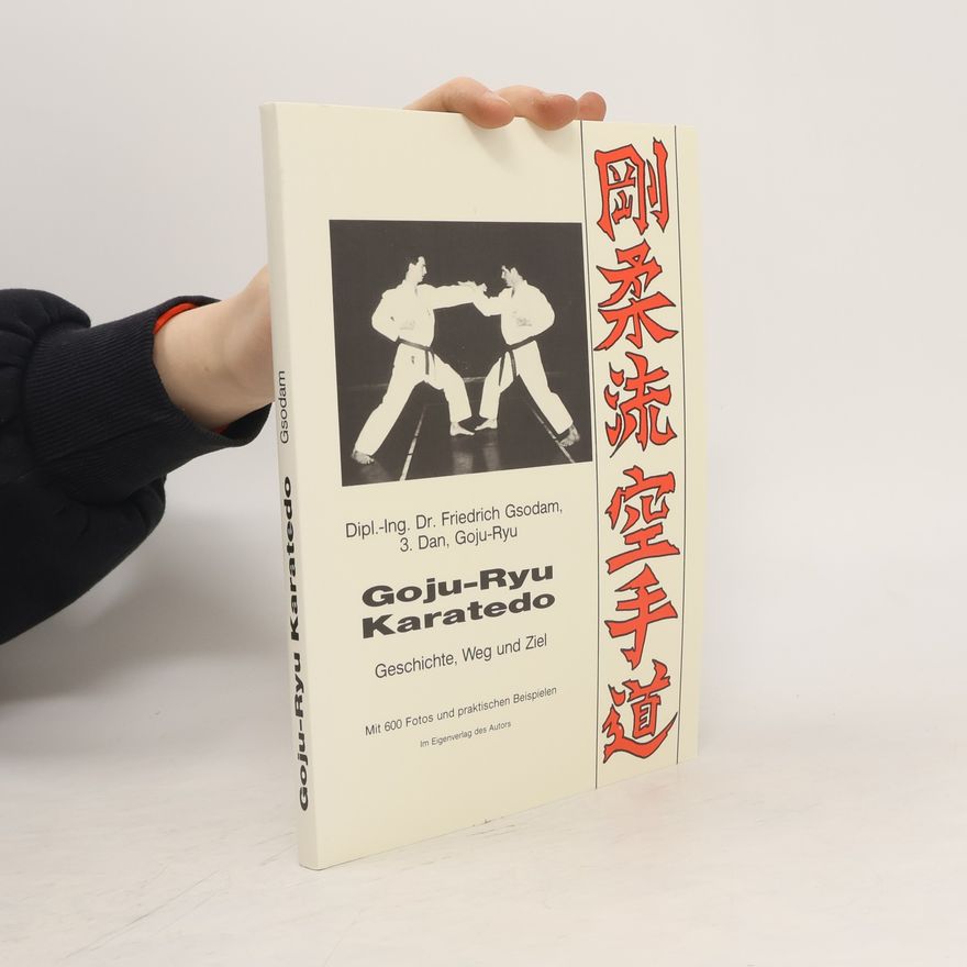 Friedrich Gsodam Goju-Ryu Karatedo