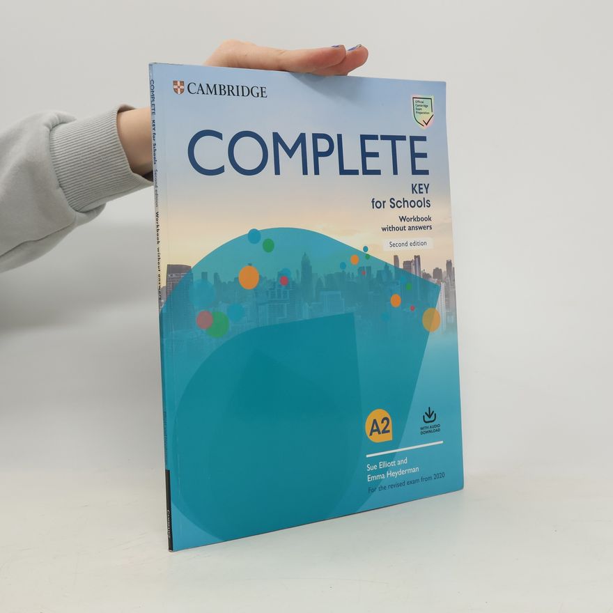 Kolektiv autorů Complete Key for Schools Second edition Student´s Book without answers with Online Practice and Workbook without answers with Audio Download