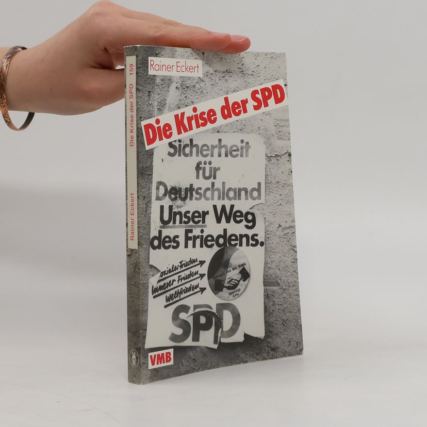 Rainer Eckert Die Krise der SPD