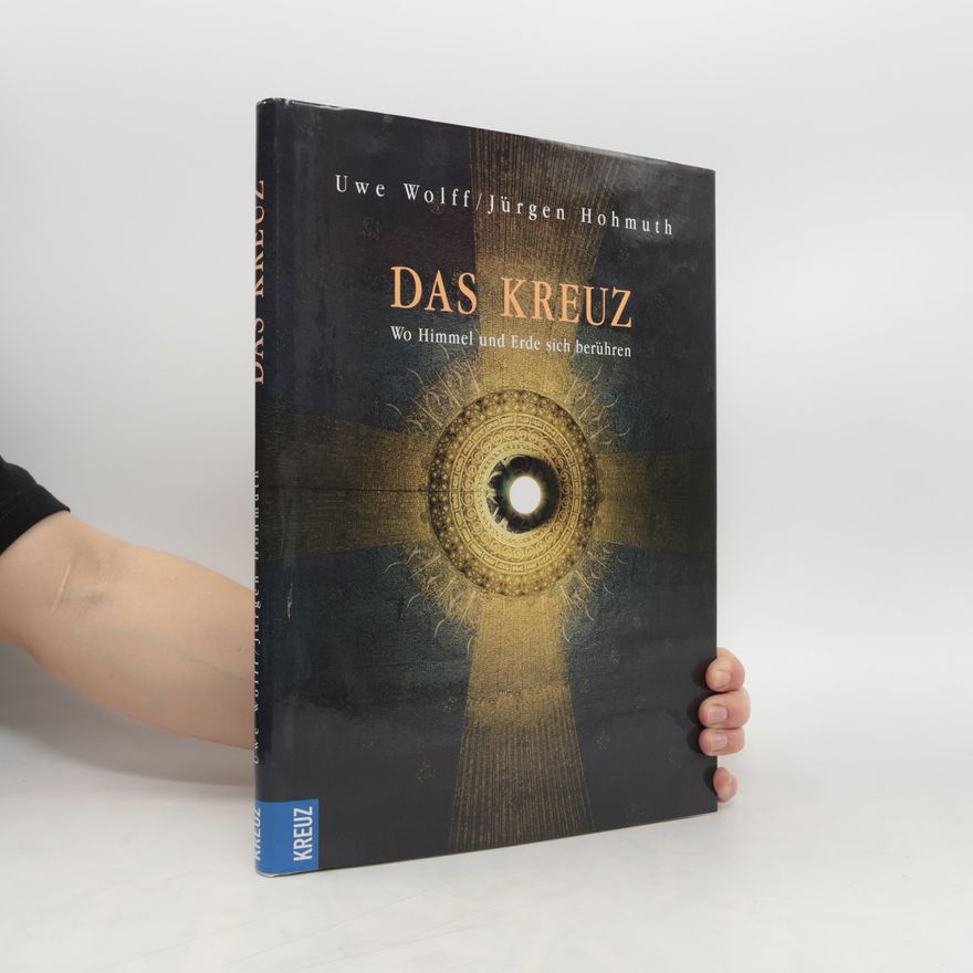 Uwe Wolff Das Kreuz