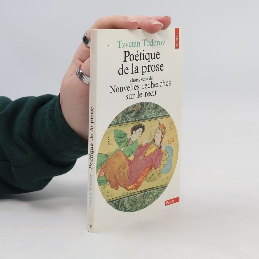 Tzvetan Todorov Poétique de la prose