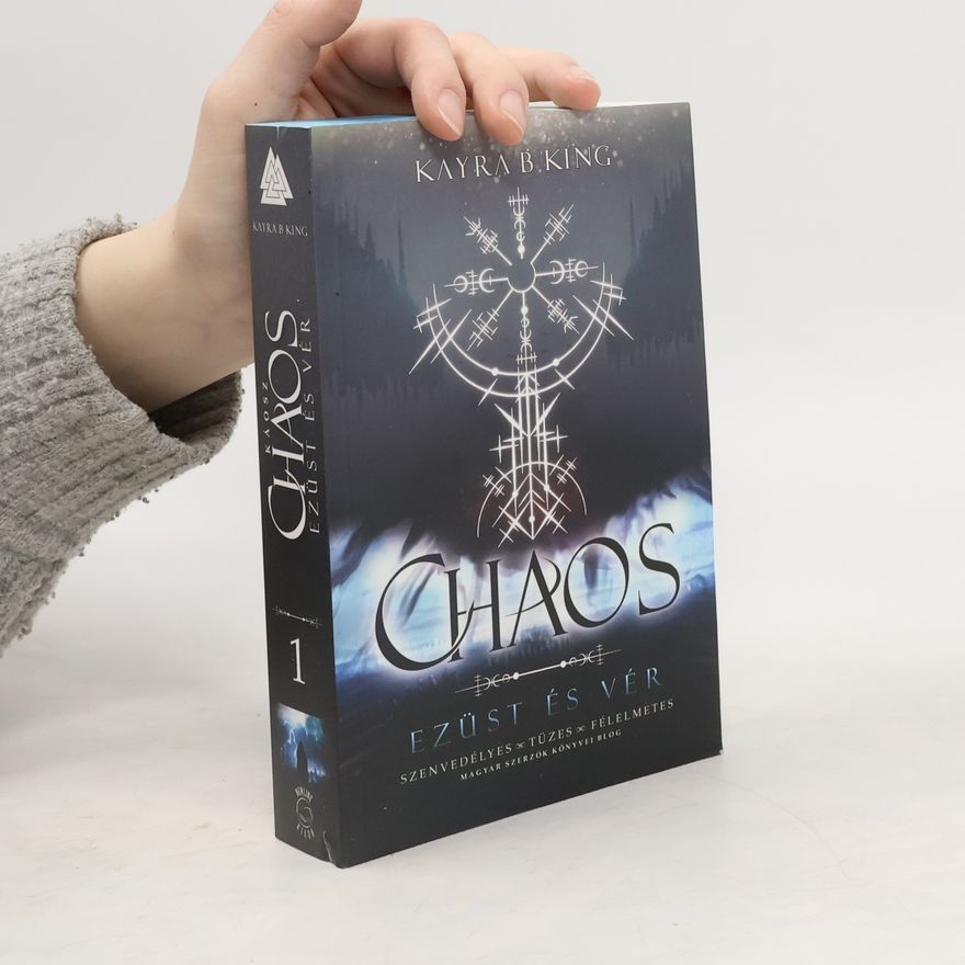 Kayra B. King Chaos. Ezüst és vér