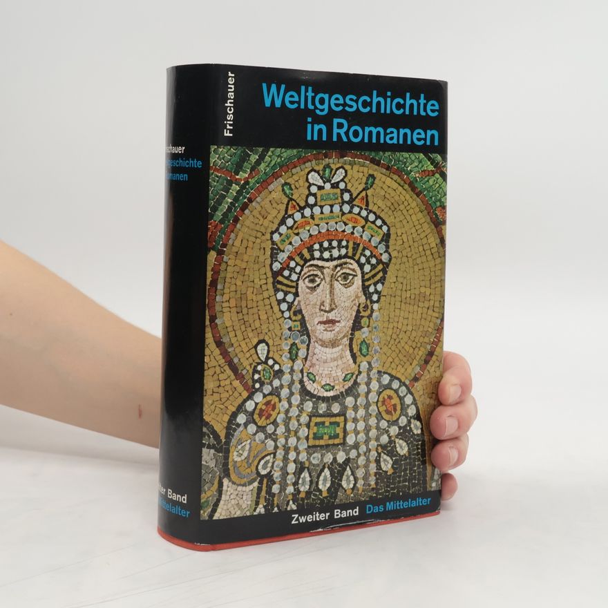 Paul Frischauer Weltgeschichte in Romanen 2