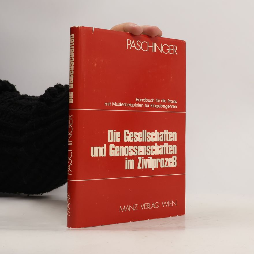 Autorenkollektiv Die Gesellschaften und Genossenschaften im Zivilprozess