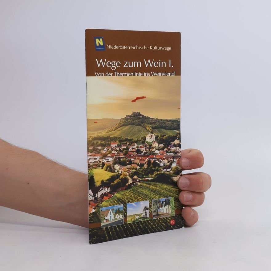 Gregor Gatscher-Riedl Wege zum Wein 1