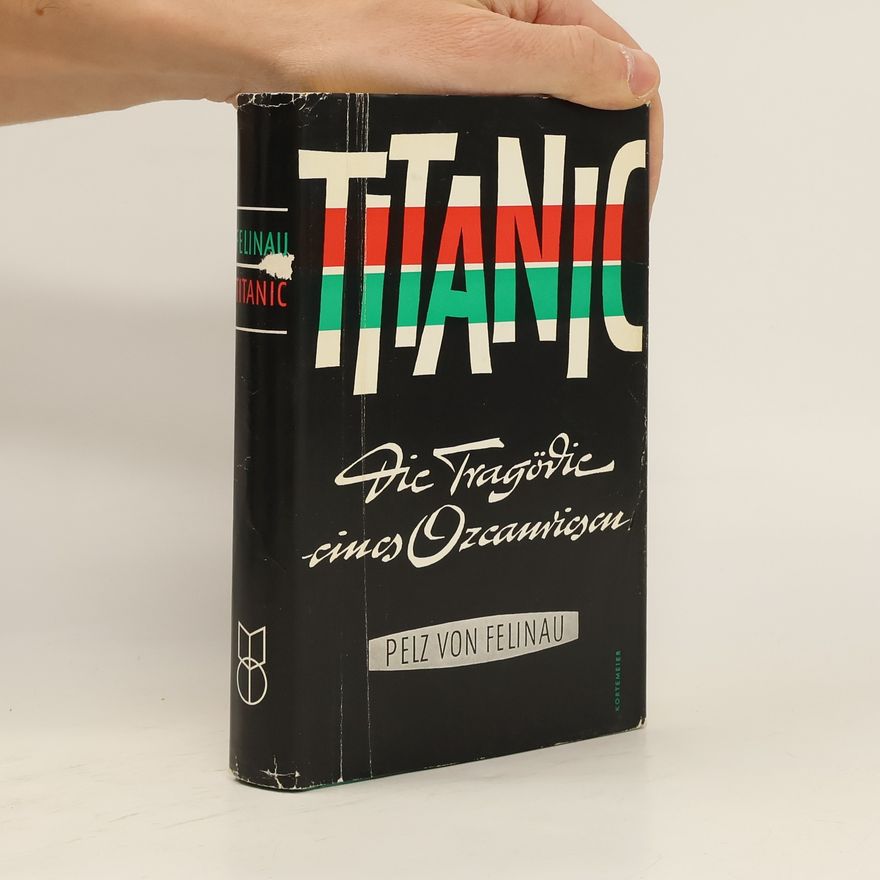 Pelz Von Felinau Titanic