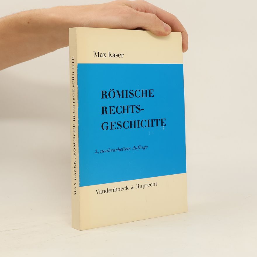 Max Kaser Römische Rechtsgeschichte