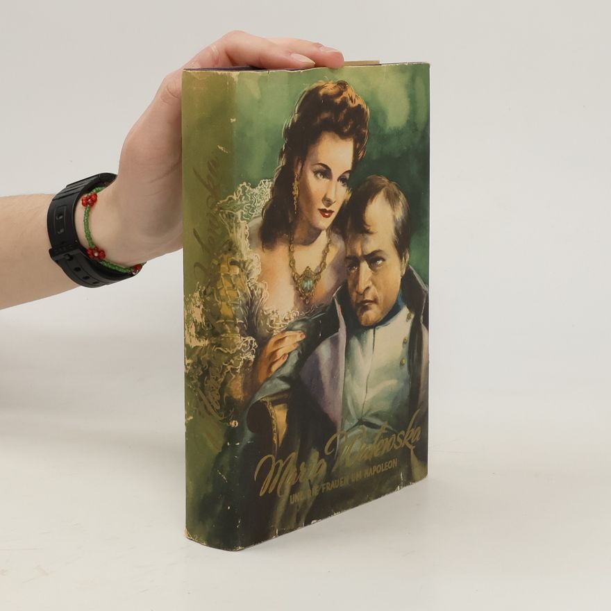 Carl A. Drewitz Maria Walewska und die Frauen um Napoleon