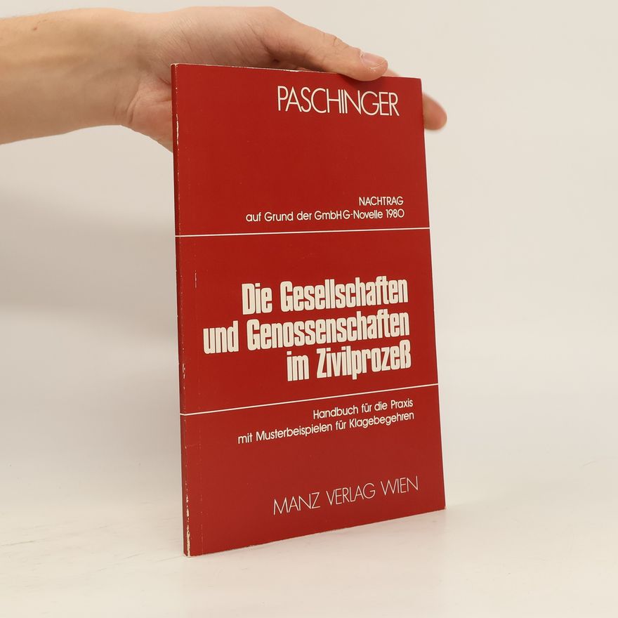 Autorenkollektiv Die Gesellschaften und Genossenschaften im Zivilprozeß