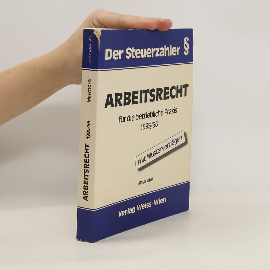 Kolektív autorov Der Steuerzahler. Arbeitsrecht für die betriebliche Praxis 1995/96