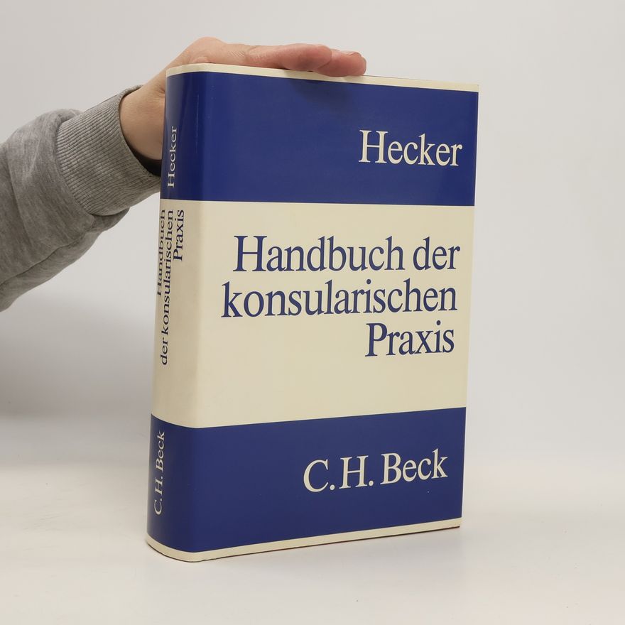 Gottfried Hecker Handbuch der konsularischen Praxis
