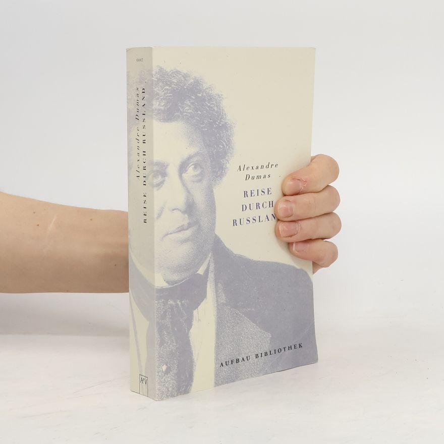 Alexandre Dumas der Ältere Reise durch Russland