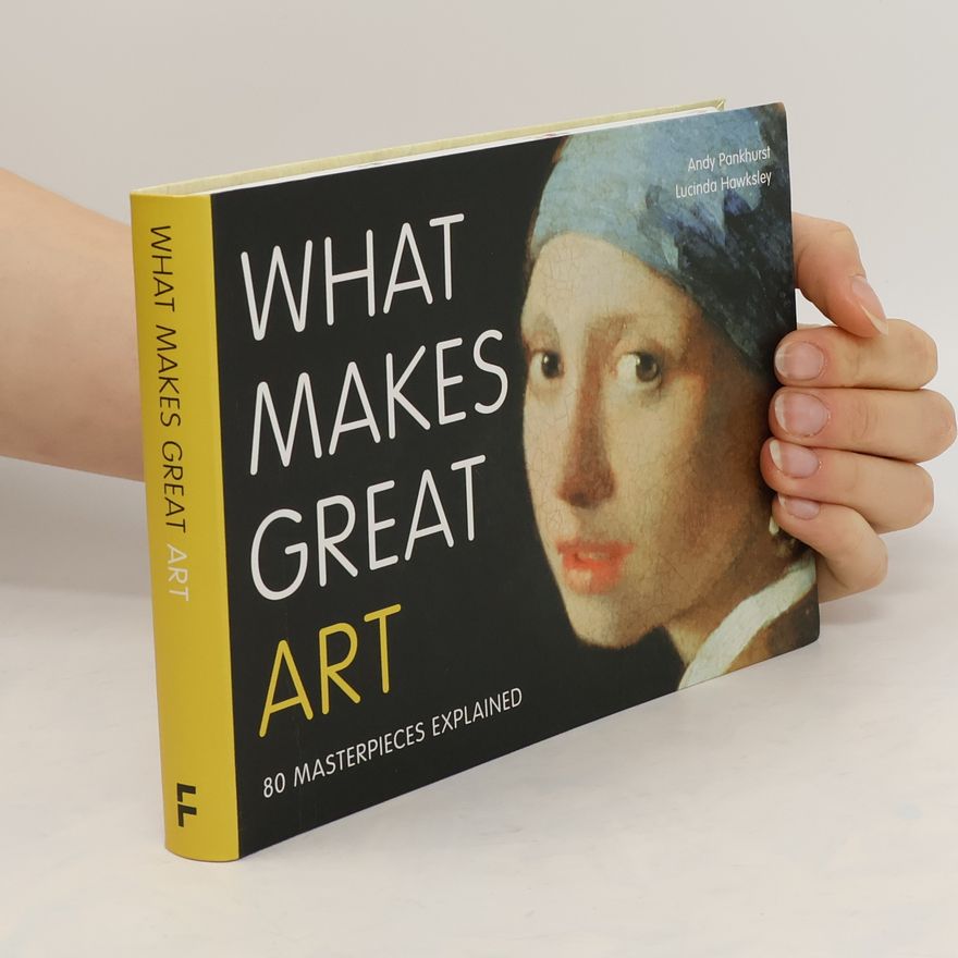 Andy Pankhurst What Makes Great Art