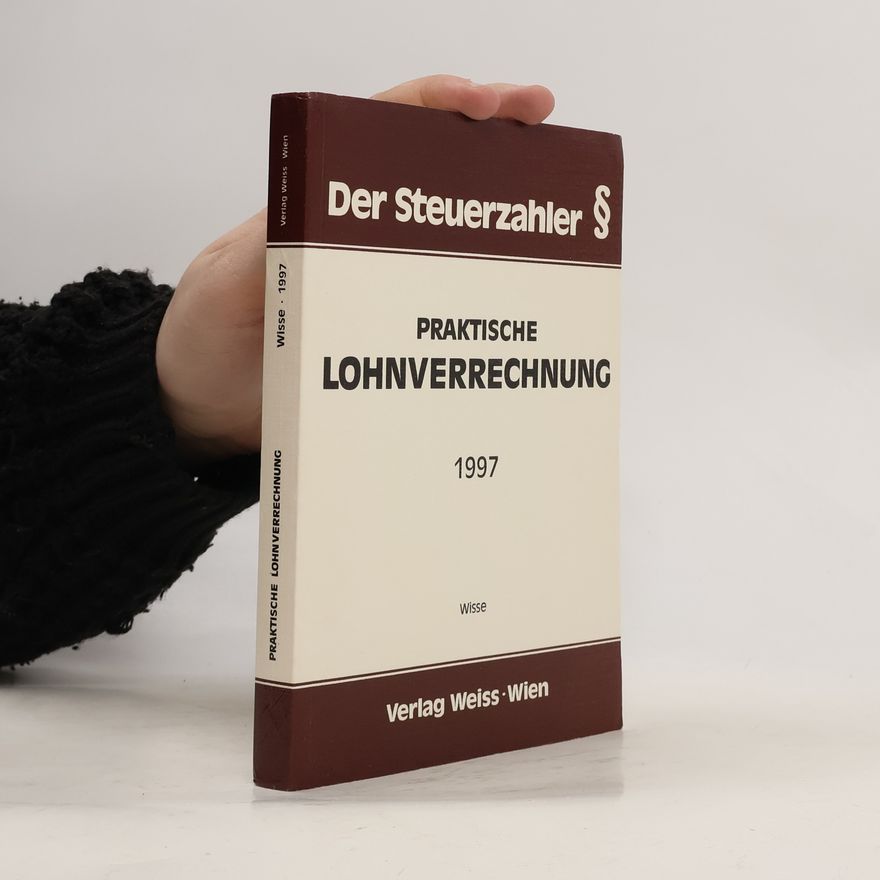 Kolektív autorov Der Steuerzahler. Praktische Lohnverrechnung 1997